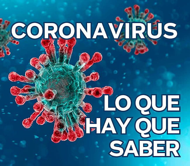 CORONAVIRUS, TODO LO QUE HAY QUE SABER
