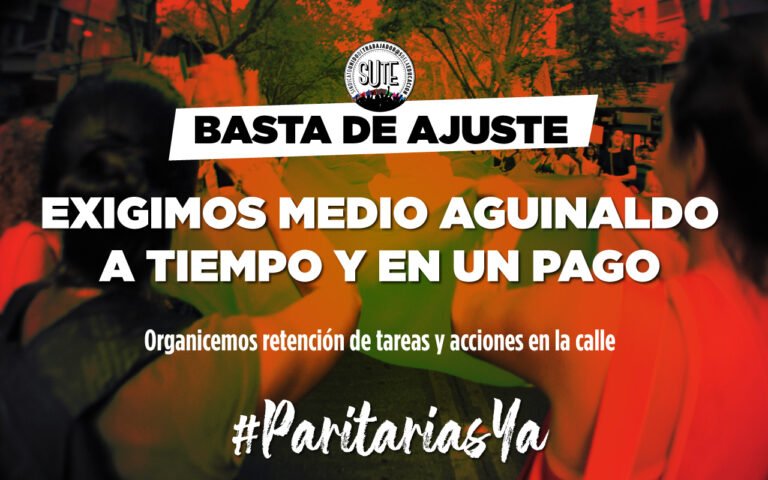 A LAS 11:00 EL SUTE CONVOCÓ A SUS AFILIADOS Y A LOS ESTATALES EN GENERAL