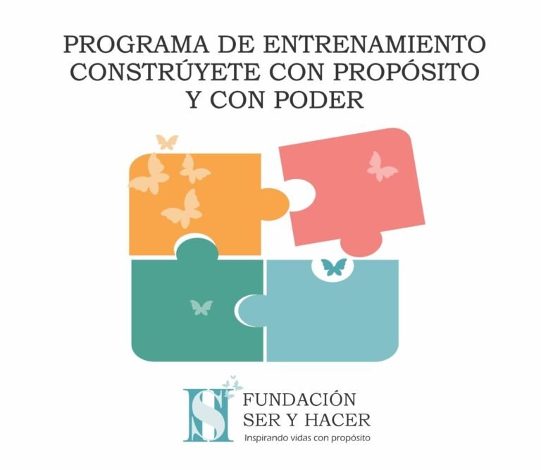 Abrieron inscripciones al programa «Constrúyete con Propósito y con Poder» de Fundación Ser y Hacer